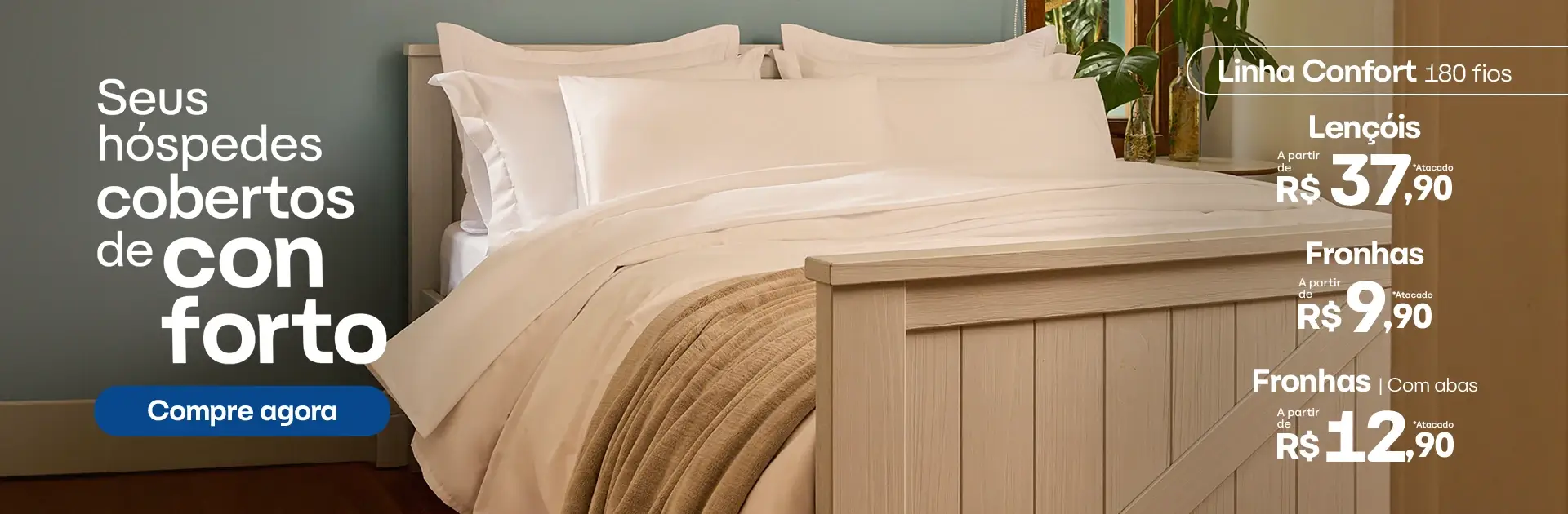 Seus Hóspedes Cobertos de Conforto - Linha Confort